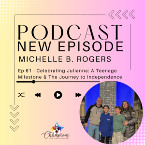 Ep61 - Celebrating Julianna: A Teenage Milestone & The Journey to Independence