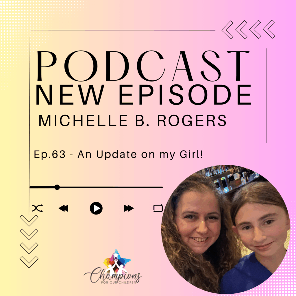 Ep.63 - An Update on my Girl!